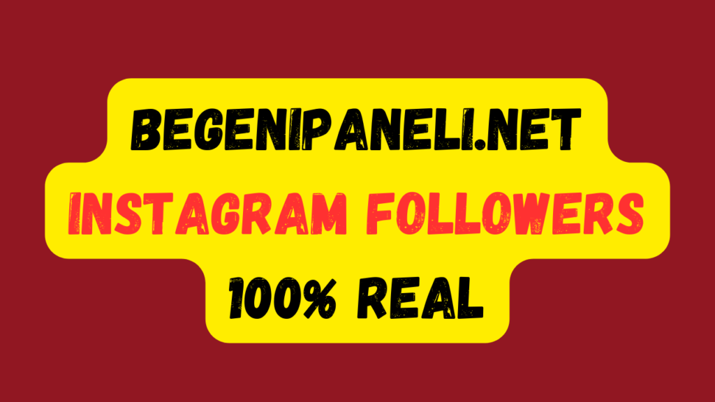Begenipaneli net instagram followers 100% real