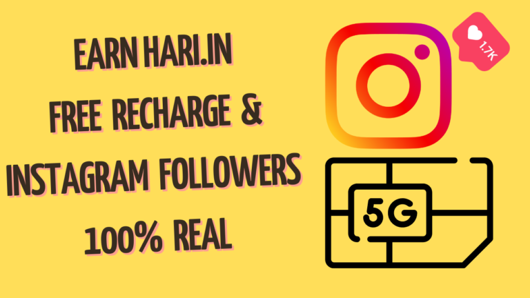 Earn hari.in free recharge & Instagram Followers