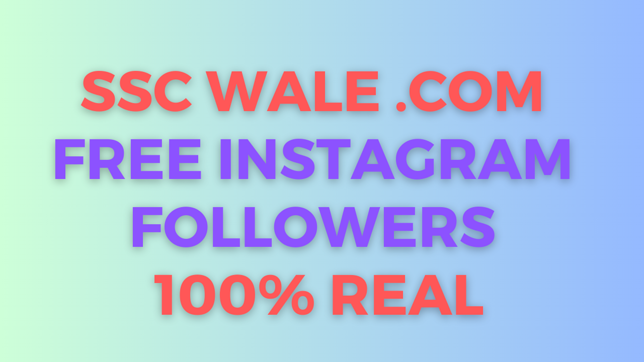 Ssc wale free instagram followers 100 real ieplanet