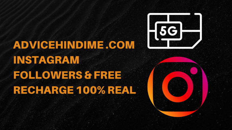 How to Get advicehindime.com Instagram Followers & Free Recharge