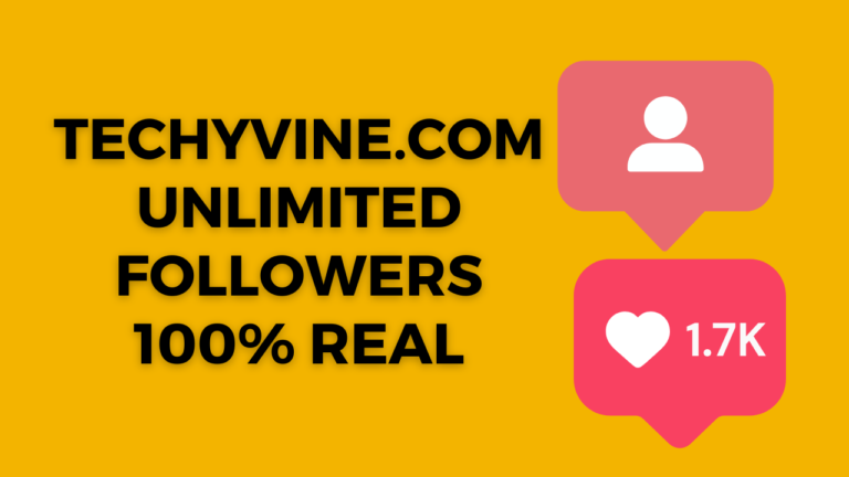 techyvine unlimited followers Real or Fake