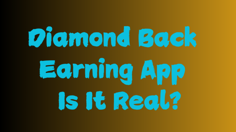 Diamond Back Earning App - Is It Real?