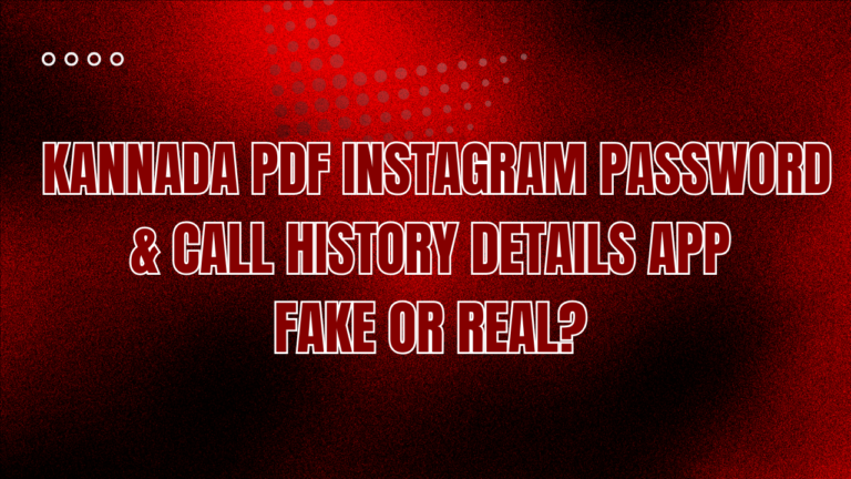 Kannada PDF Instagram Password & Call History Details app : Fake or Real?