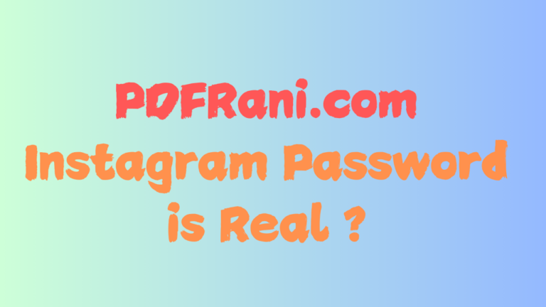 PDFRani.com Instagram Password is Real ?